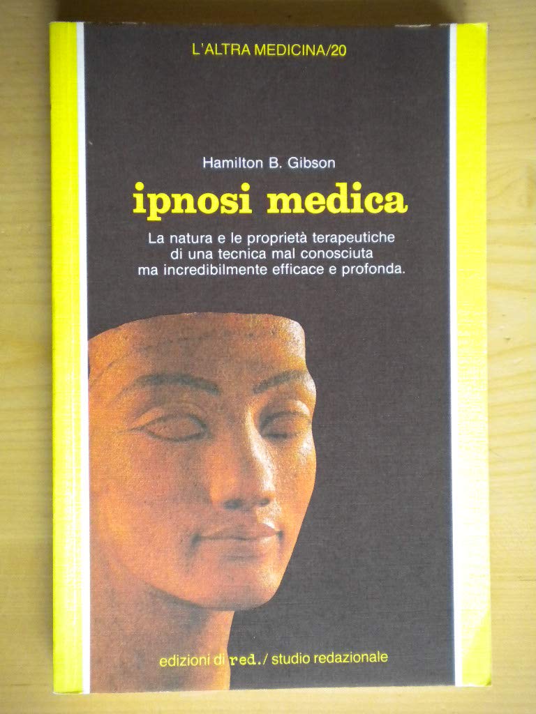 Ipnosi medica (L' altra medicina) Medicine