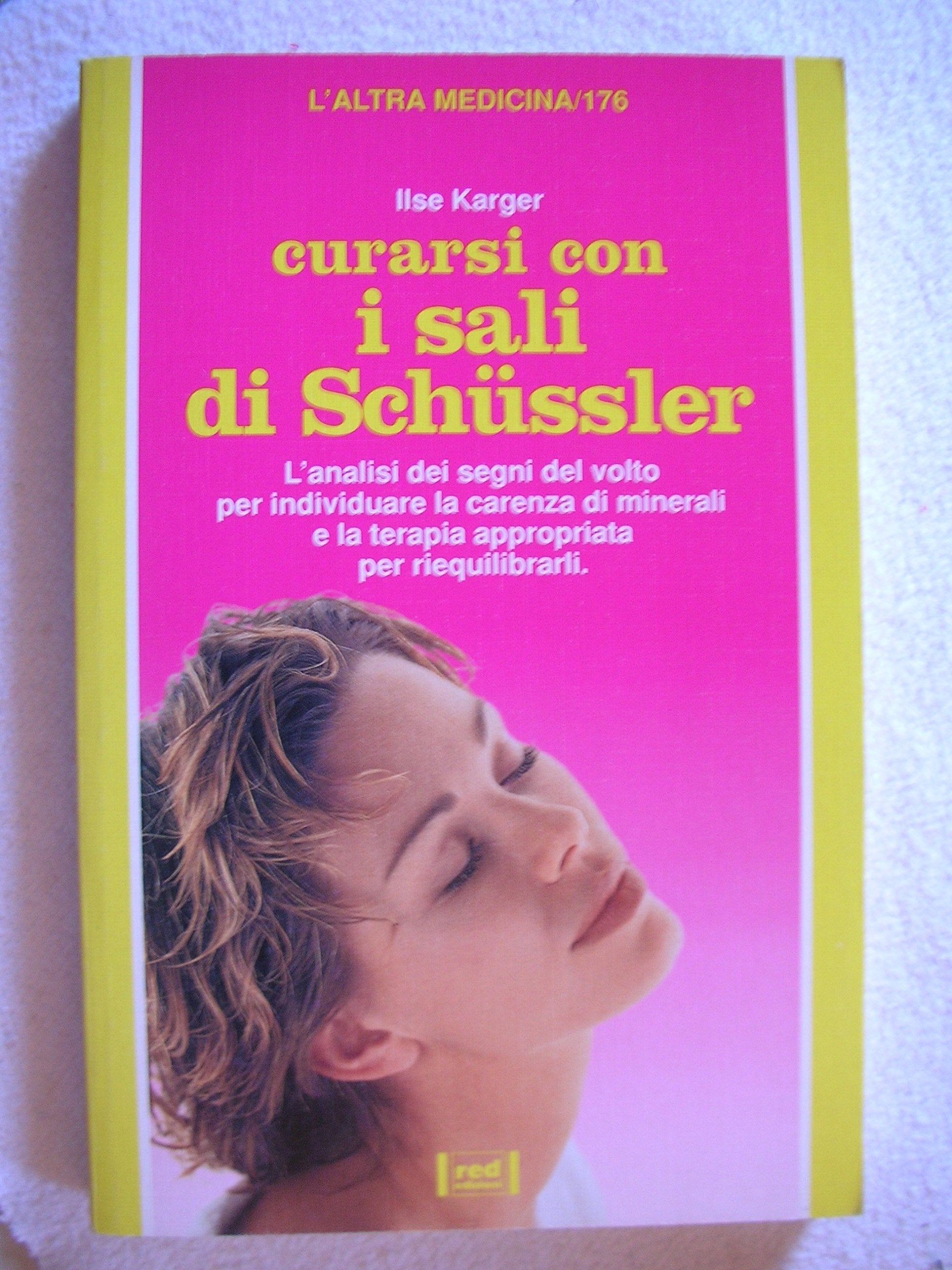 Curarsi con i sali di Schüssler (L' altra medicina) Medicine