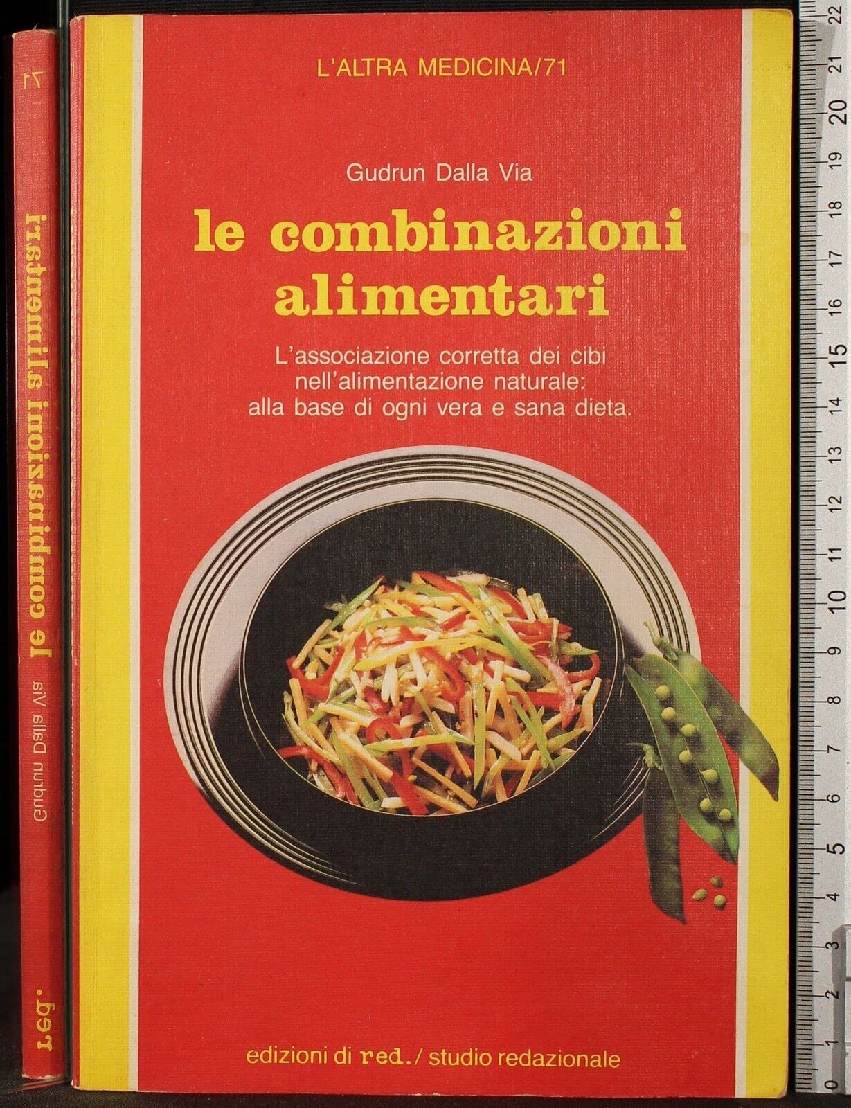 Le combinazioni alimentari (L' altra medicina) Medicine