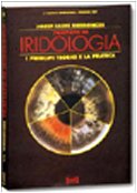 Trattato di iridologia. I principi teorici e pratici (L' altra medicina/Studio) Medicine