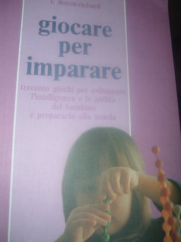 Giocare per imparare (Piccoli e grandi) Psychology