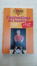 Come sviluppare l'autostima del bambino (Piccoli e grandi) Psychology