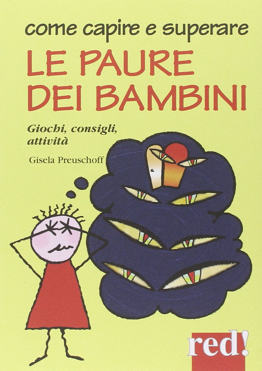 Come capire e superare le paure dei bambini Psychology