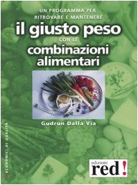 Il giusto peso con le combinazioni alimentari (Economici di qualità) Medicine