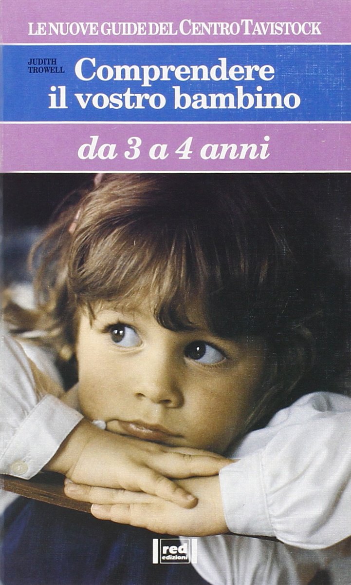 Comprendere il vostro bambino. Da 3 a 4 anni book