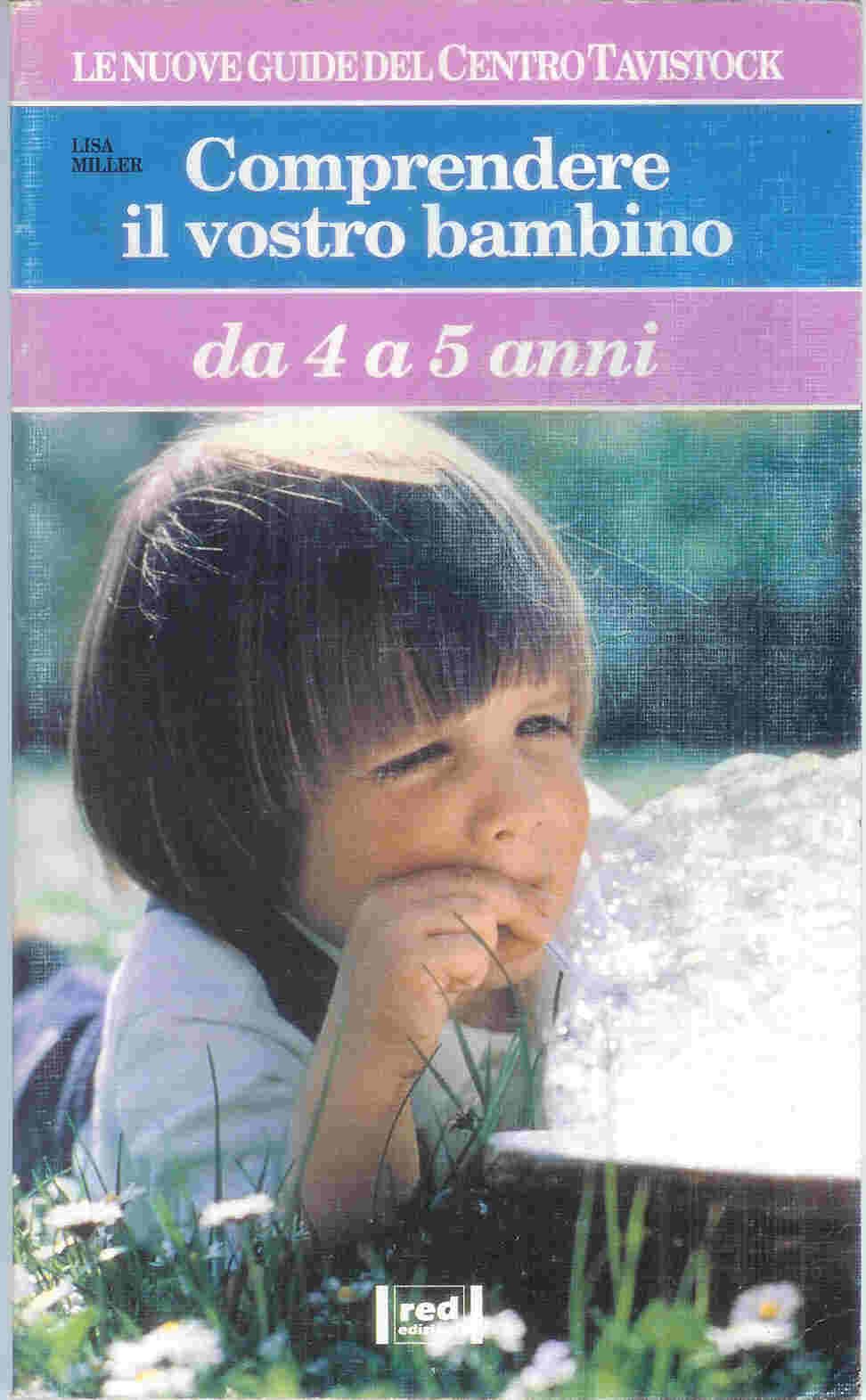 Comprendere il vostro bambino. Da 4 a 5 anni Psychology