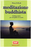 Meditazione buddhista. Guida pratica per risvegliare la mente (L' altra medicina) Religion & Esotericism