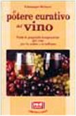 Potere Curativo Del Vino. Tutte Le cd