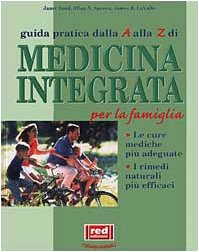 Guida pratica e completa di medicina integrata (L' altra medicina) Medicine