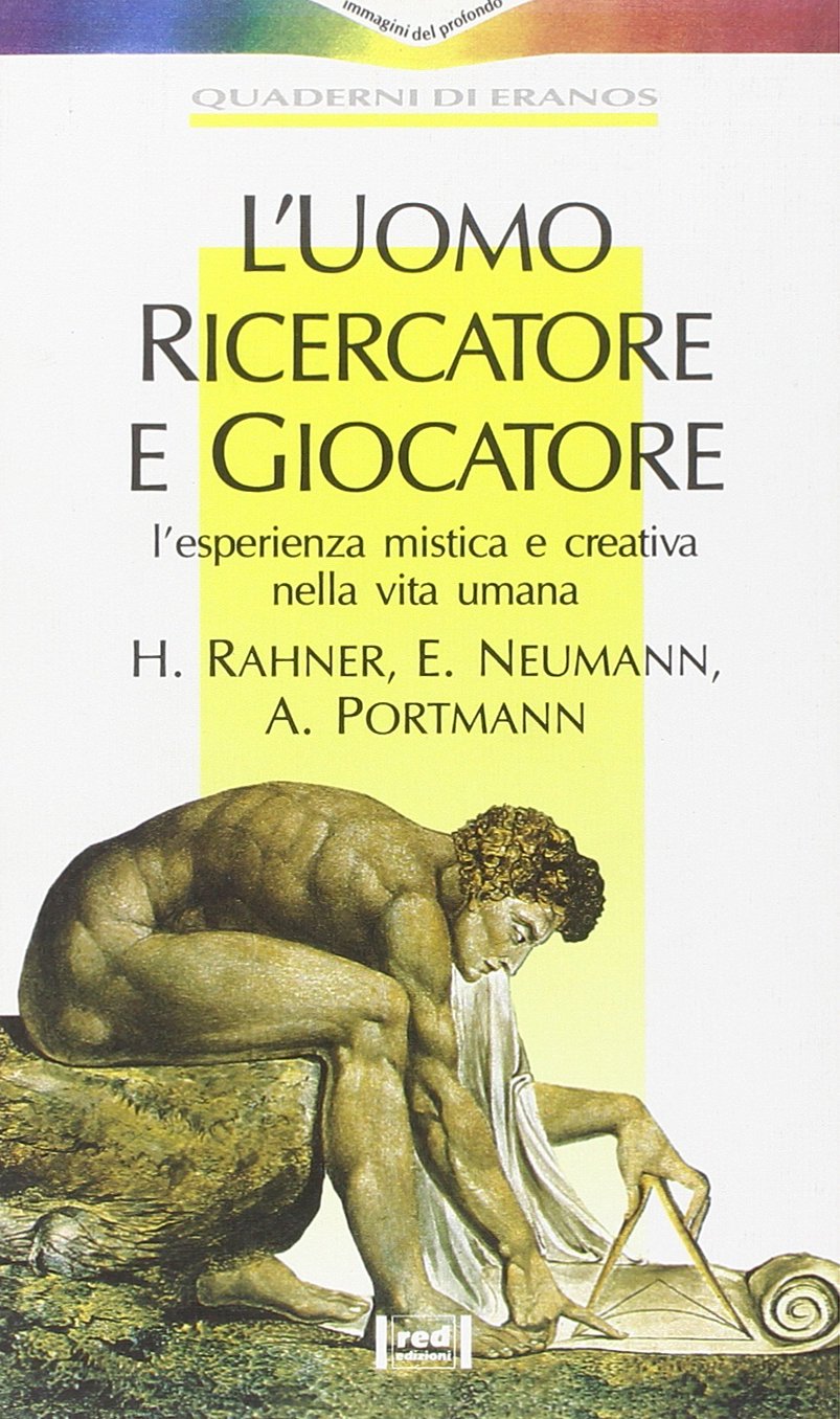 L'uomo ricercatore e giocatore. L'esperienza mistica e creativa nella vita umana book