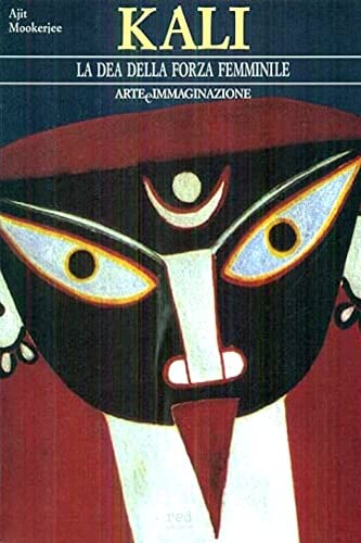 Kali. La dea della forza femminile book