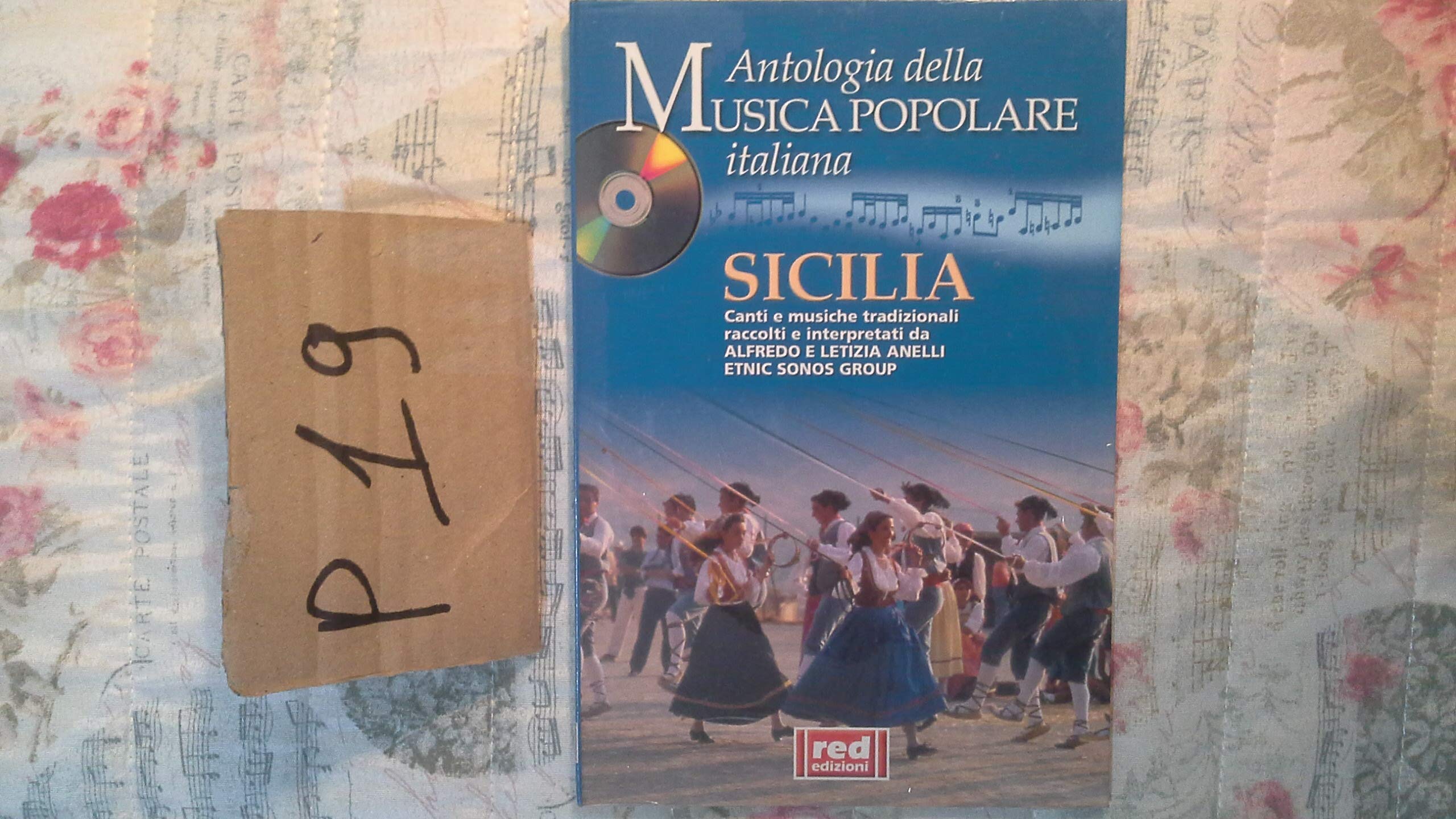 Sicilia. Canti e musiche tradizionali raccolti e interpretati da Alfredo e Letizia Anelli Etnic Sonos Group. Con CD Audio (Vol. 1) (Musica popolare italiana) Arts & Music