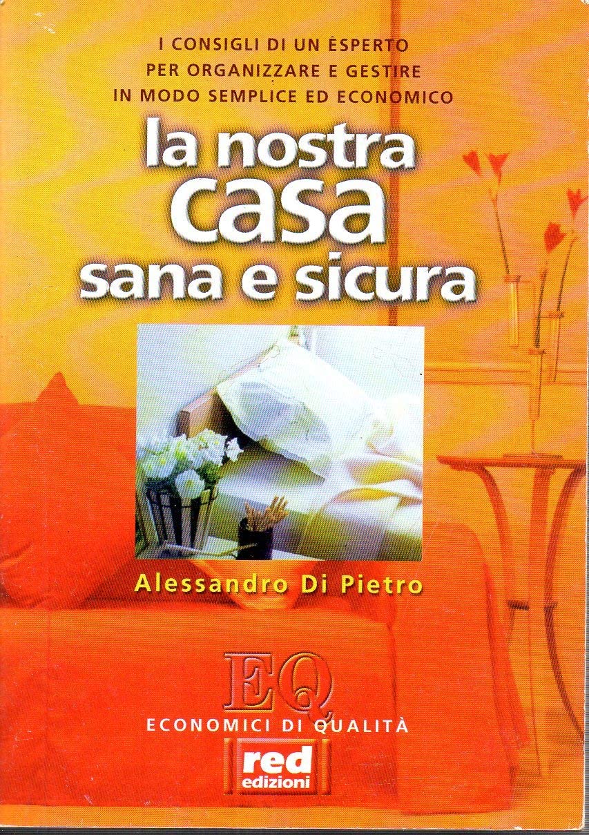 La nostra casa sana & sicura (Economici di qualità) Hobbies & Crafts