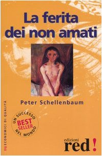La ferita dei non amati (Economici di qualità) Psychology