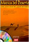 Musica del deserto. Canti, suoni, danze dei popoli del Sahara. Con CD Audio (Altri suoni) Arts & Music