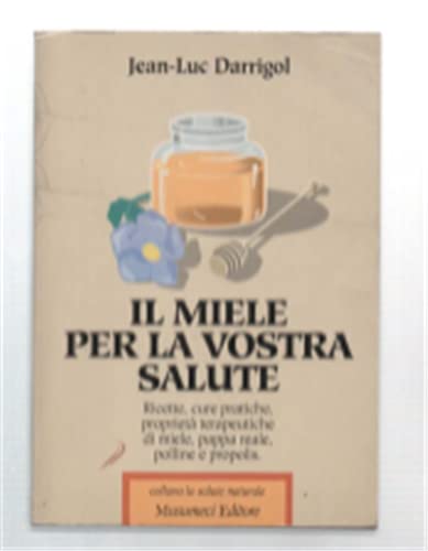 Il miele per la vostra salute book