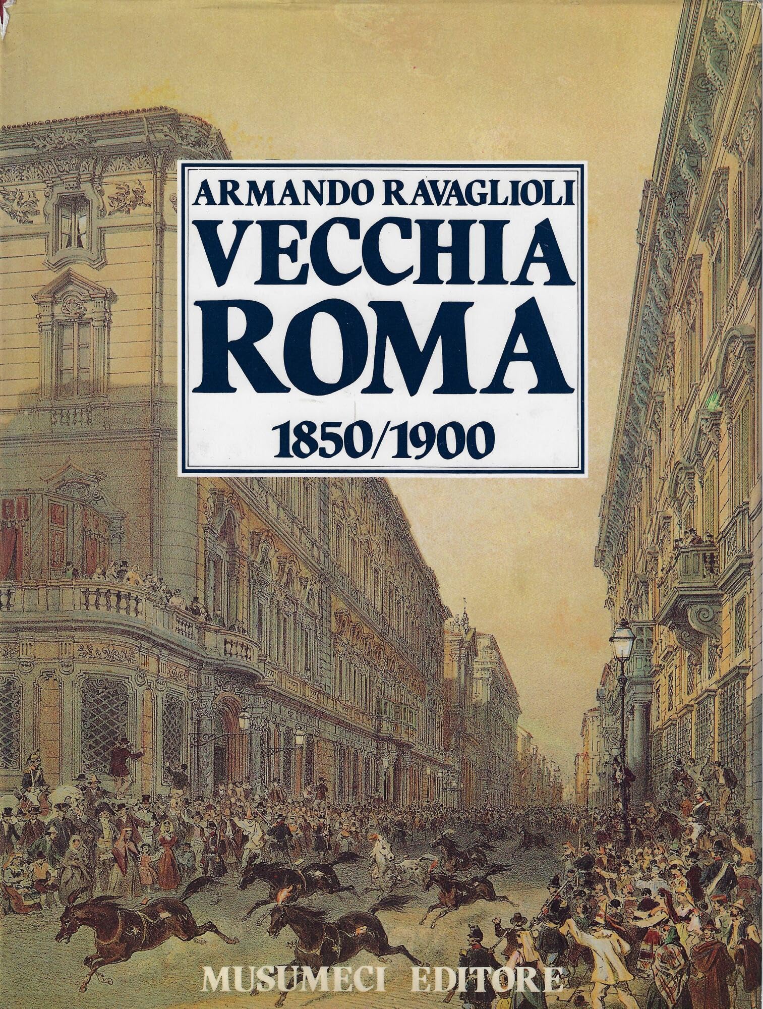 Vecchia Roma. 1850-1900 (Vol. 1) book