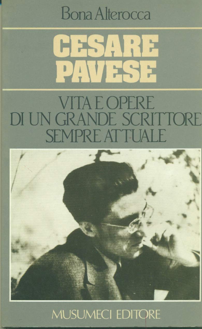 Cesare Pavese. Vita e opere di un grande scrittore sempre attuale book