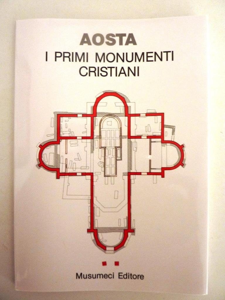 Aosta. I primi monumenti cristiani (Varia) Books