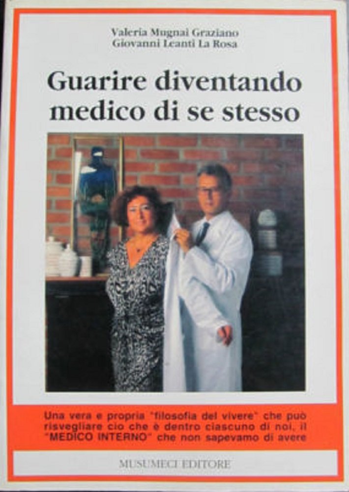 Guarire diventando medico di se stesso (I libri della salute) Medicine