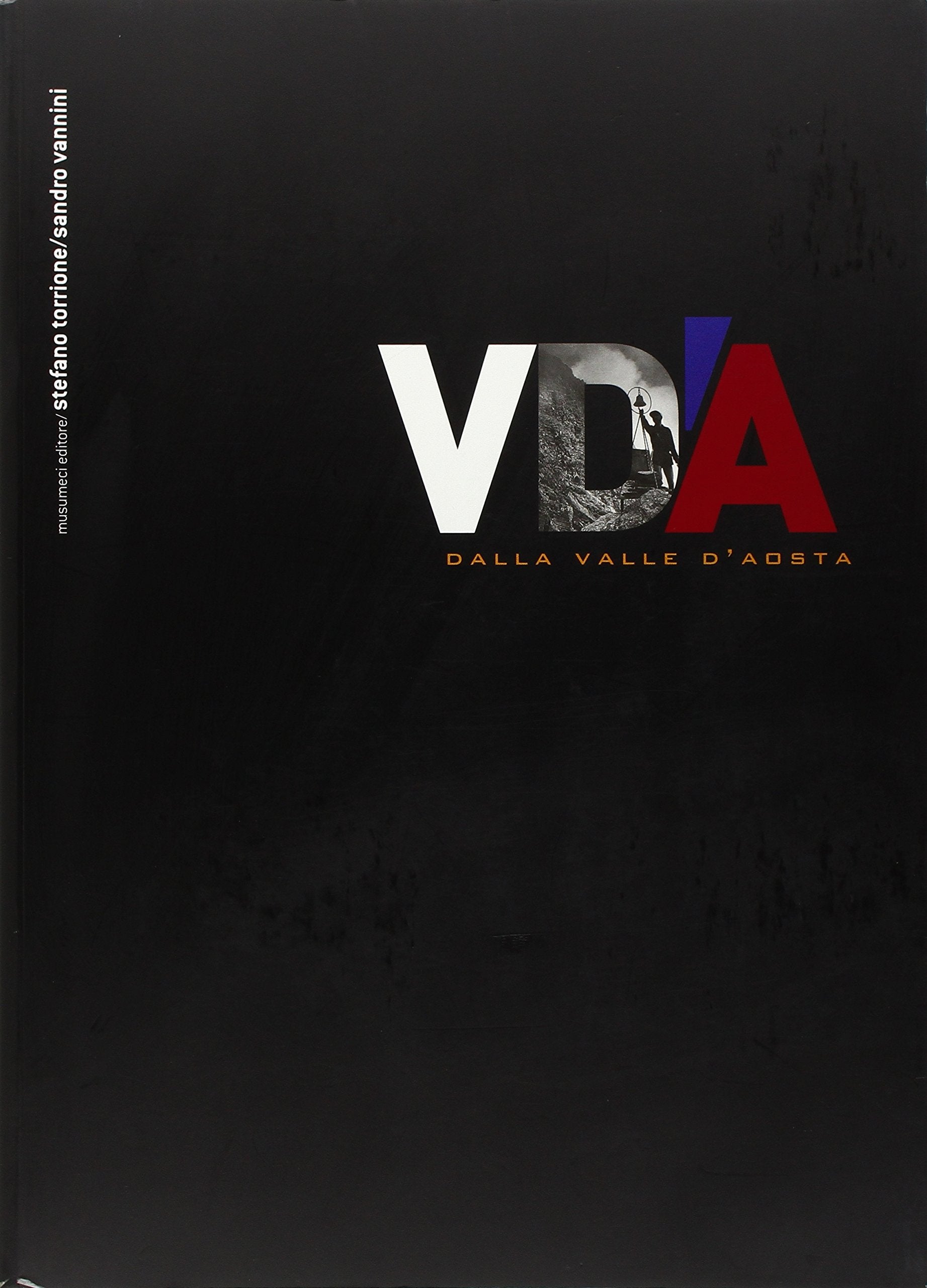 VD'A dalla Valle d'Aosta. Ediz. illustrata (I grandi libri) Leisure, Home & Garden