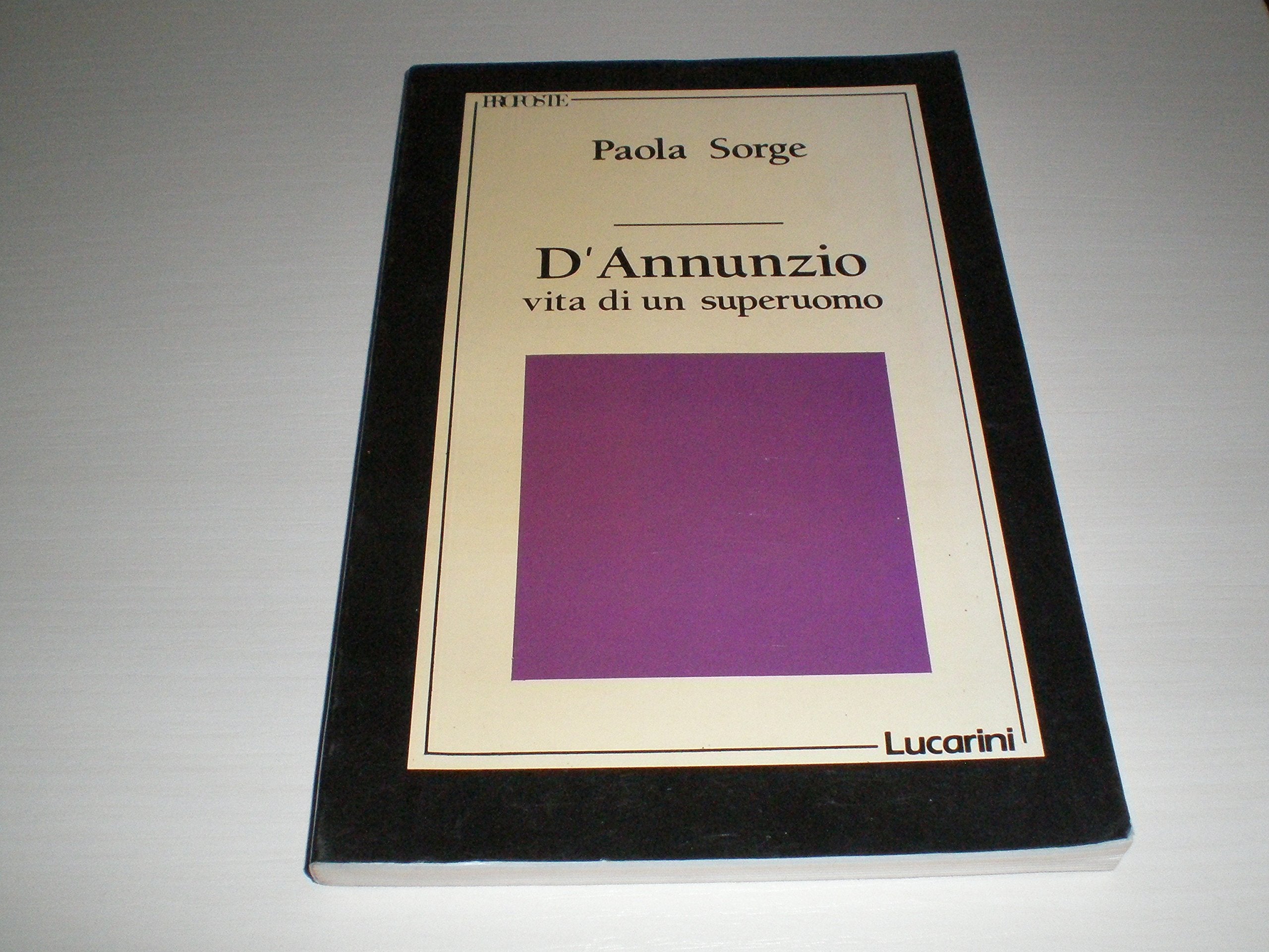 D'Annunzio vita di un superuomo. book