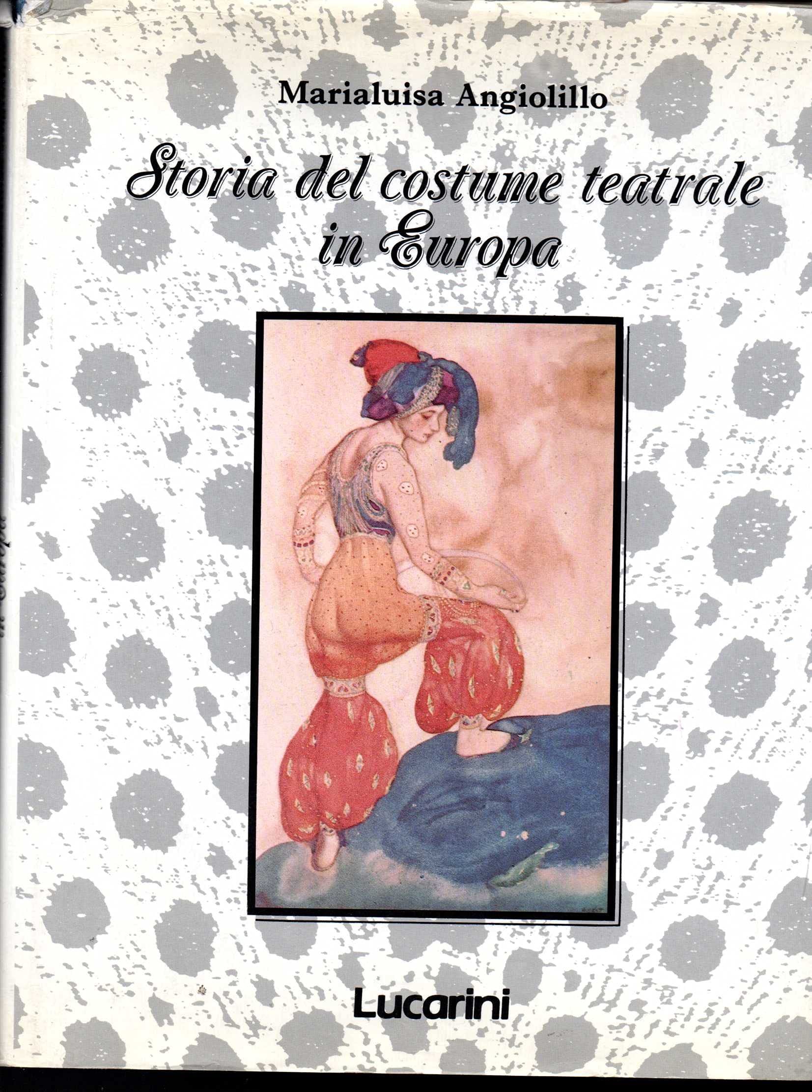Storia del costume teatrale in Europa (Italian Edition) book
