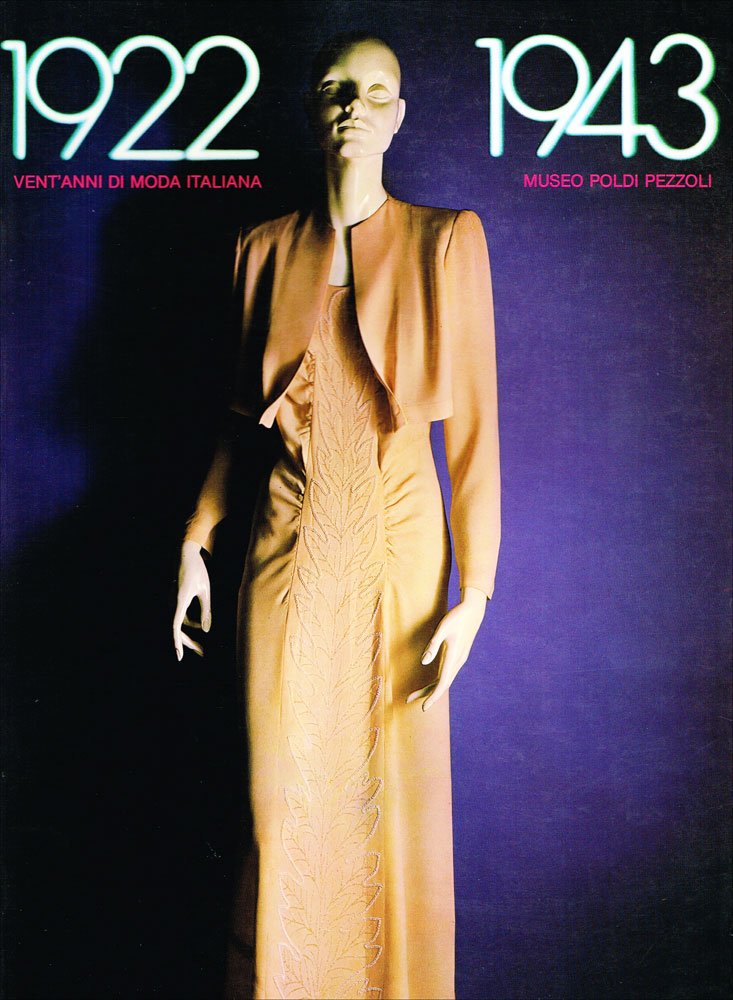 Vent'anni di moda italiana. 1922-1943. Proposta per un museo della moda a Milano (Moda e costume) Books