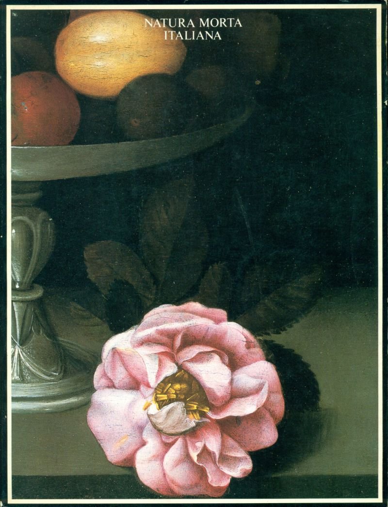Natura morta italiana. Italienische Stillebenmalerei aus drei Jahrhunderten. Sammlung Silvano Lodi / Italian Still Life Painting from three Centuries. The Silvano Lodi Collection / Tre secoli di natura morta italiana. La raccolta Silvano Lodi. Bayerische Film, Art & Culture