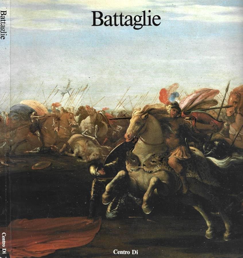 Battaglie. Dipinti dal XVII al XIX secolo delle gallerie fiorentine book