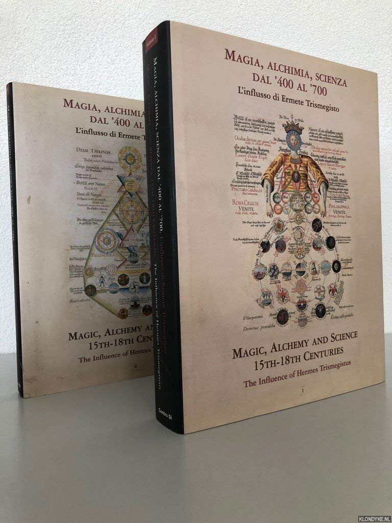 Magia, alchimia, scienza dal '400 al '700. L'influsso di Ermete Trismegisto-Magic, alchemy and science 15th-18th centuries. The influence of Hermes Trismegistus (Vol. 1) Philosophy