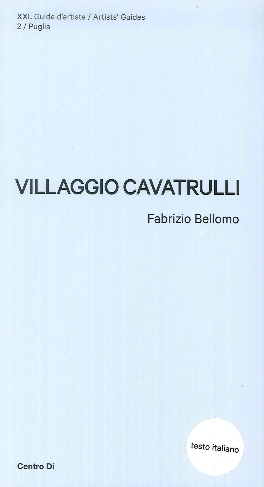 Puglia. Villaggio Cavatrulli. Ediz. illustrata book