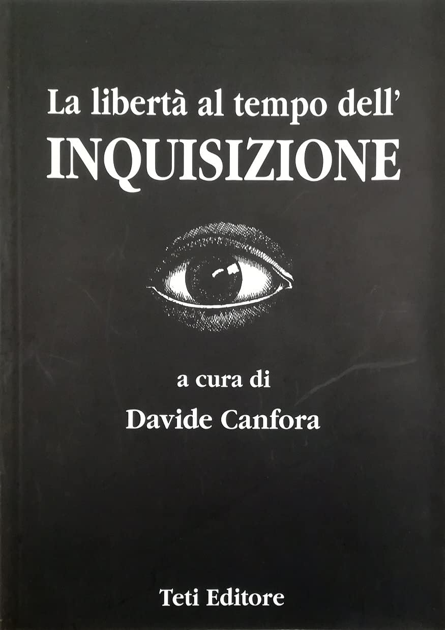 La libertà al tempo dell'inquisizione. Dal 1252 al 1948 book