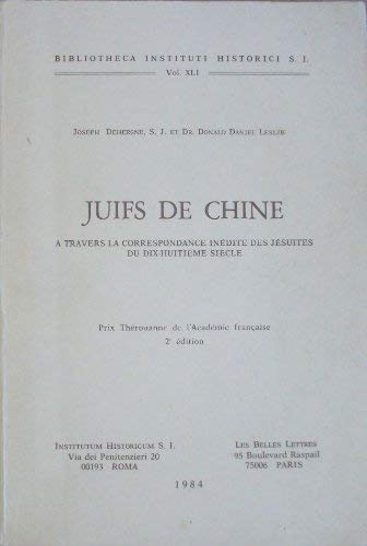 Juifs de Chine à travers la correspondence inédite des jésuites du dix-huitième siècle (Bibliotheca Instituti historici soc. Iesu) Religion & Esotericism
