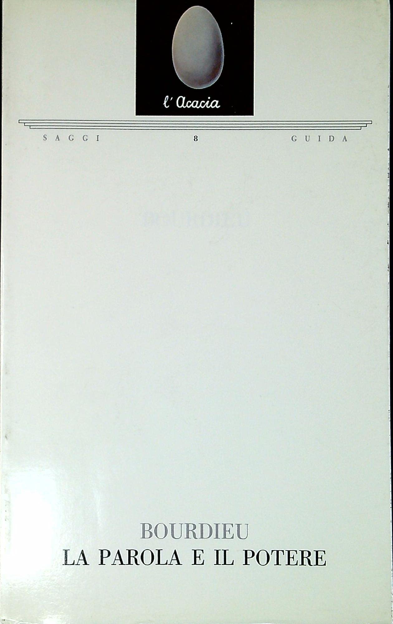 La parola e il potere. L'economia degli scambi linguistici. book