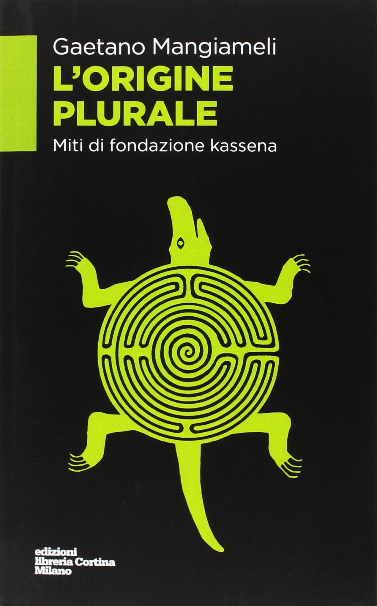 L'origine plurale. Miti di fondazione kassena Books