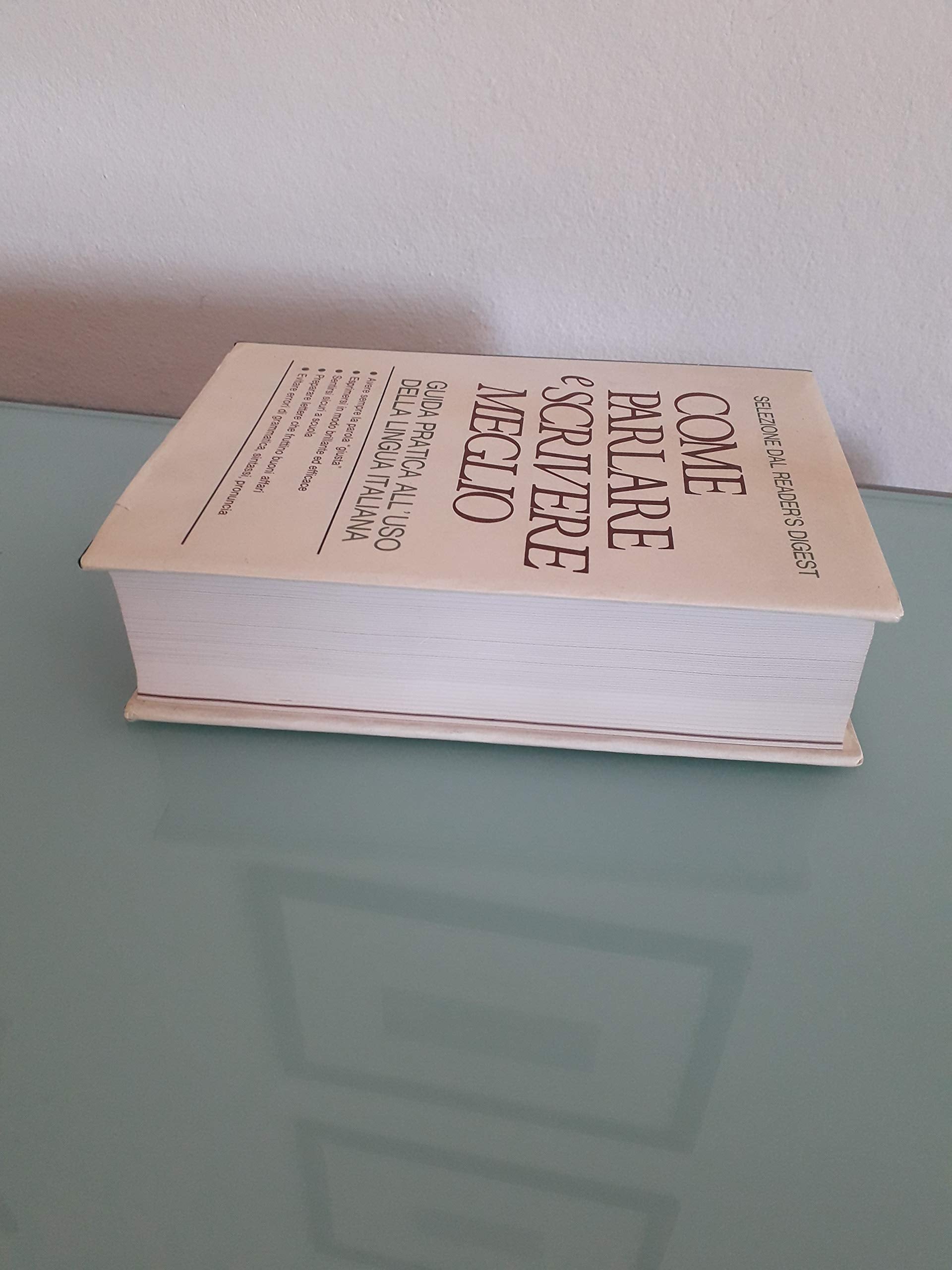 Come parlare e scrivere meglio. Guida pratica all'uso della lingua italiana. Books