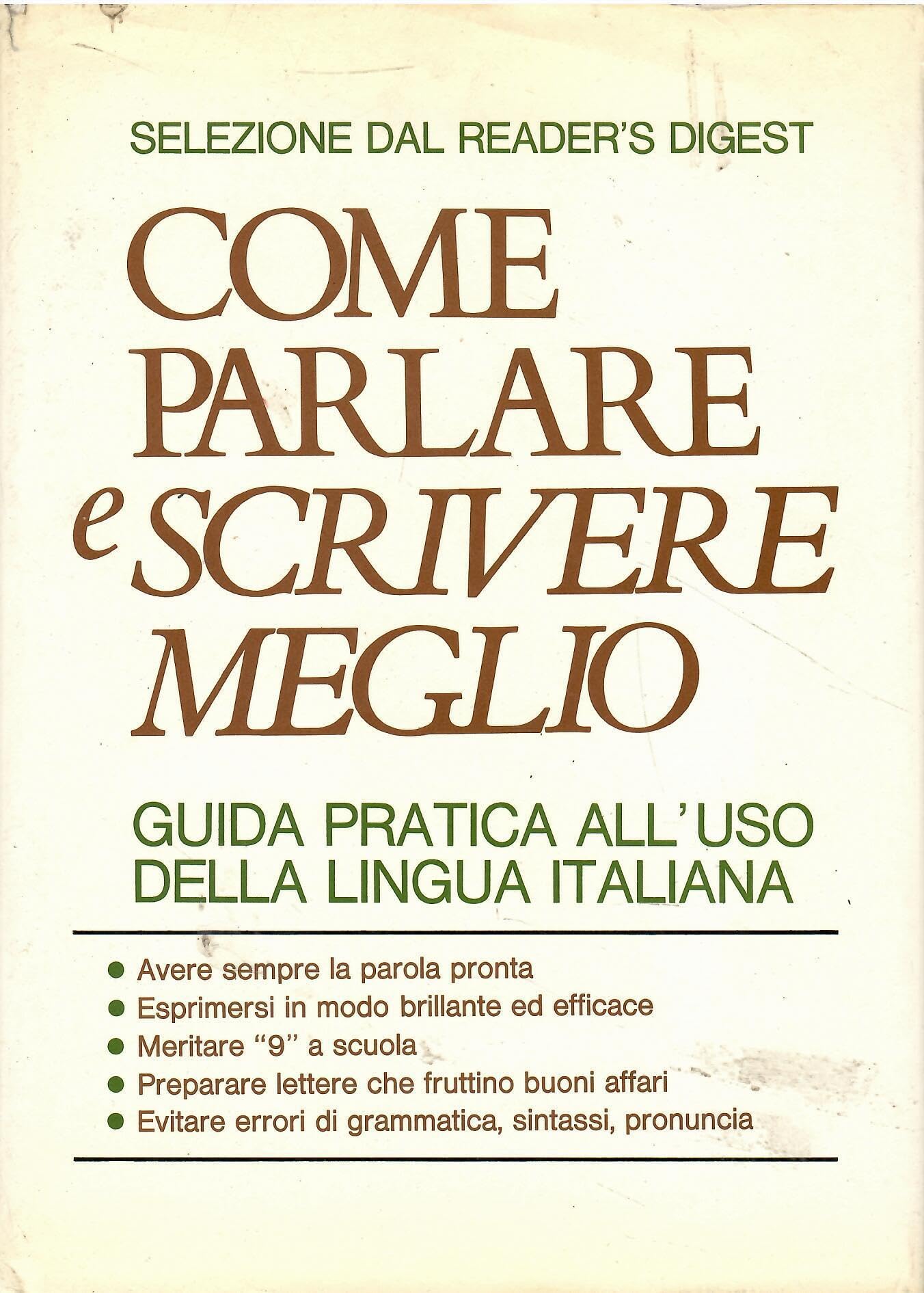 Come parlare e scrivere meglio. Guida pratica all'uso della lingua italiana book