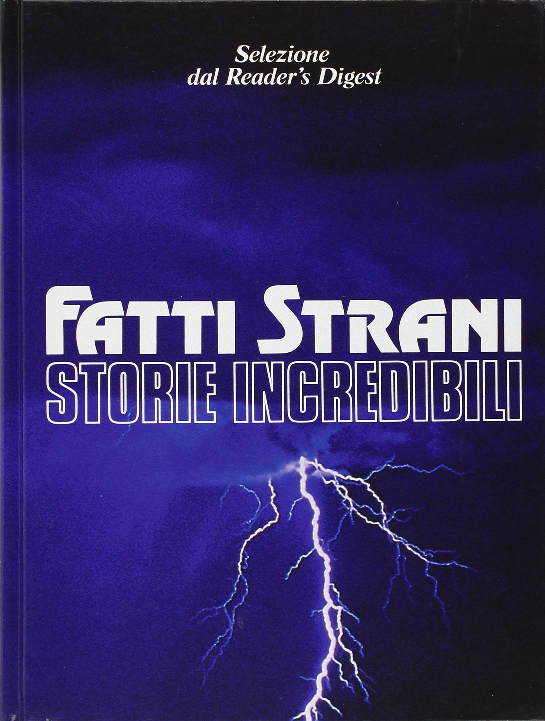 Fatti strani storie incredibili book