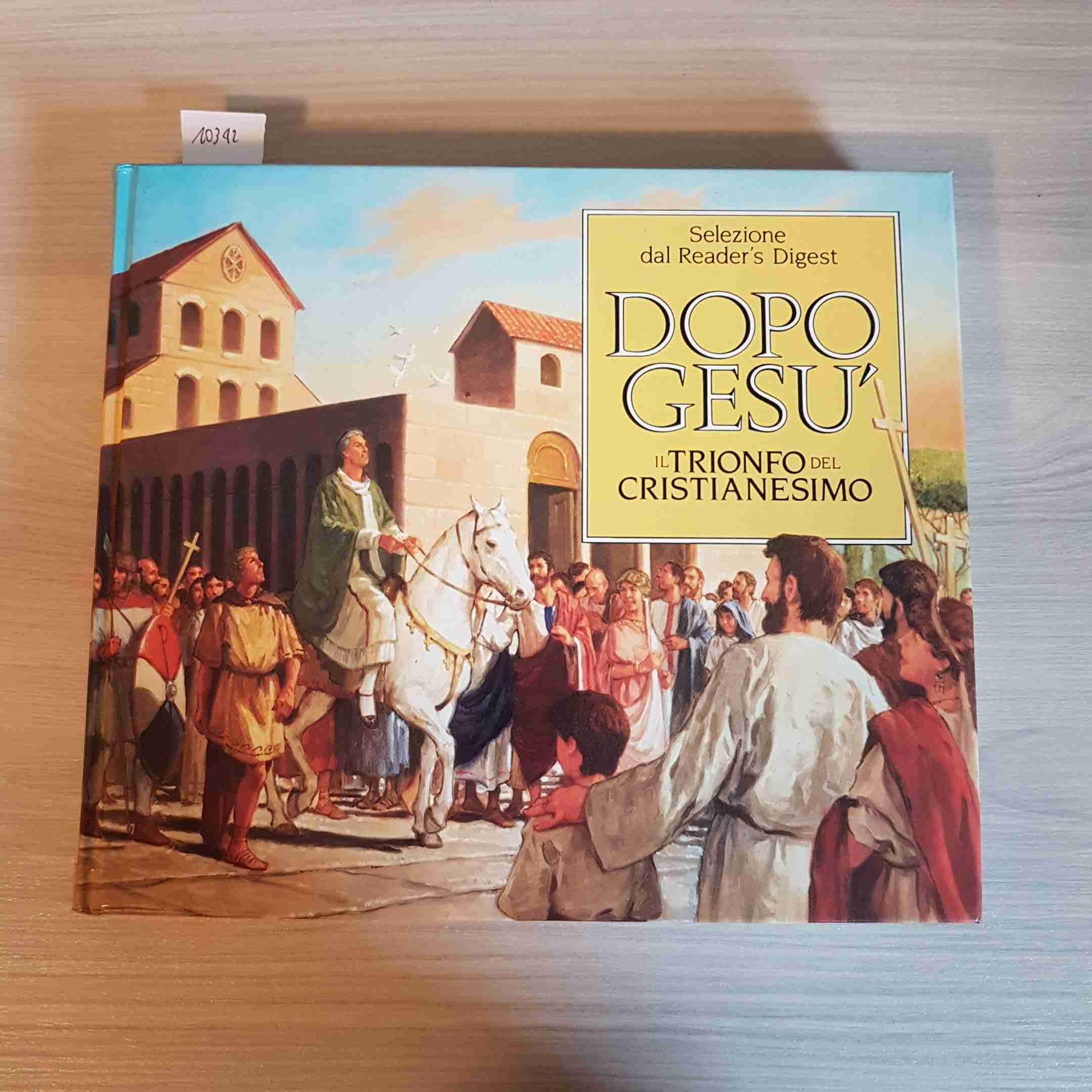 Dopo Gesù. Il trionfo del cristianesimo (Storia) Religion & Esotericism