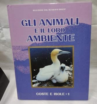 Gli animali e il loro ambiente. Coste e isole (Vol. 1) Leisure, Home & Garden
