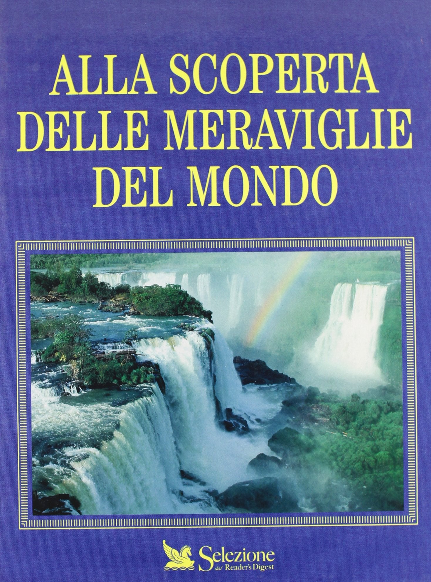 Alla scoperta delle meraviglie del mondo book