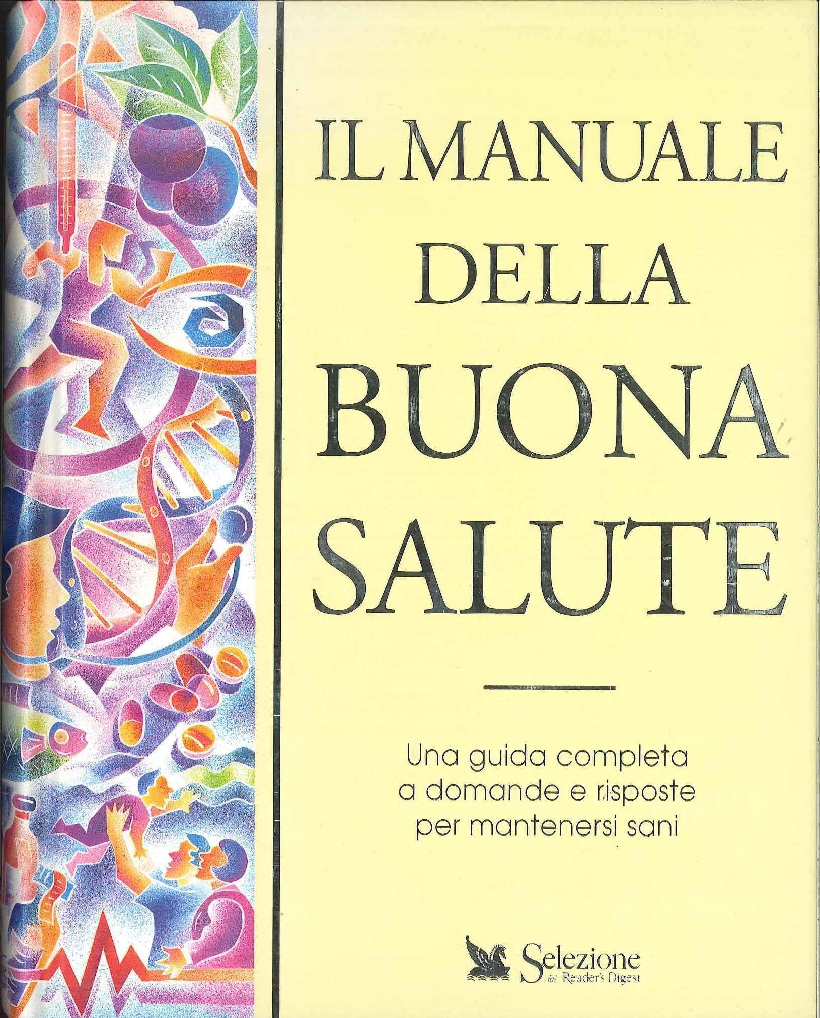 Il manuale della buona salute (Scuola e famiglia) Medicine