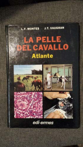 La pelle del cavallo. Atlante Pets