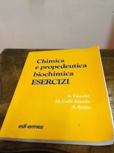 Chimica e propedeutica biochimica. Esercizi Natural Sciences
