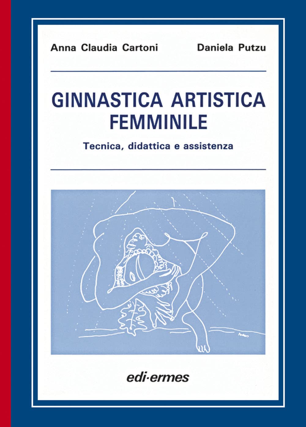 Ginnastica artistica femminile. Tecnica, didattica e assistenza Leisure & Fun
