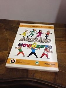 Anziani in movimento (Civica scuola per animatori sportivi) Medicine
