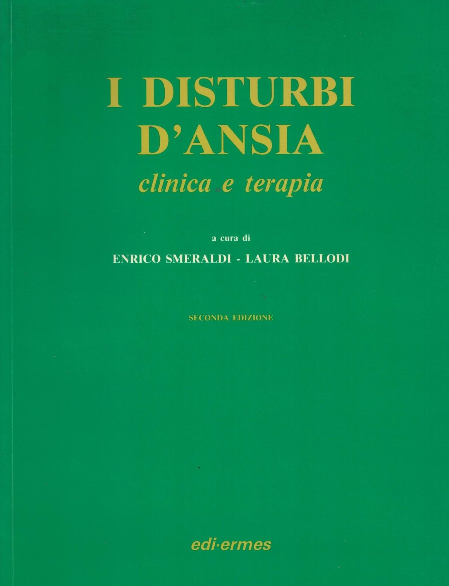 I disturbi d'ansia. Clinica e terapia Medicine