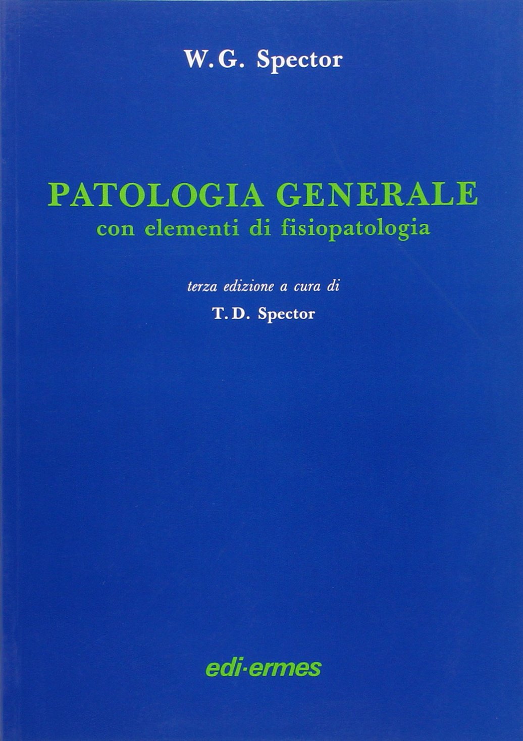Patologia generale. Con elementi di fisiopatologia Medicine