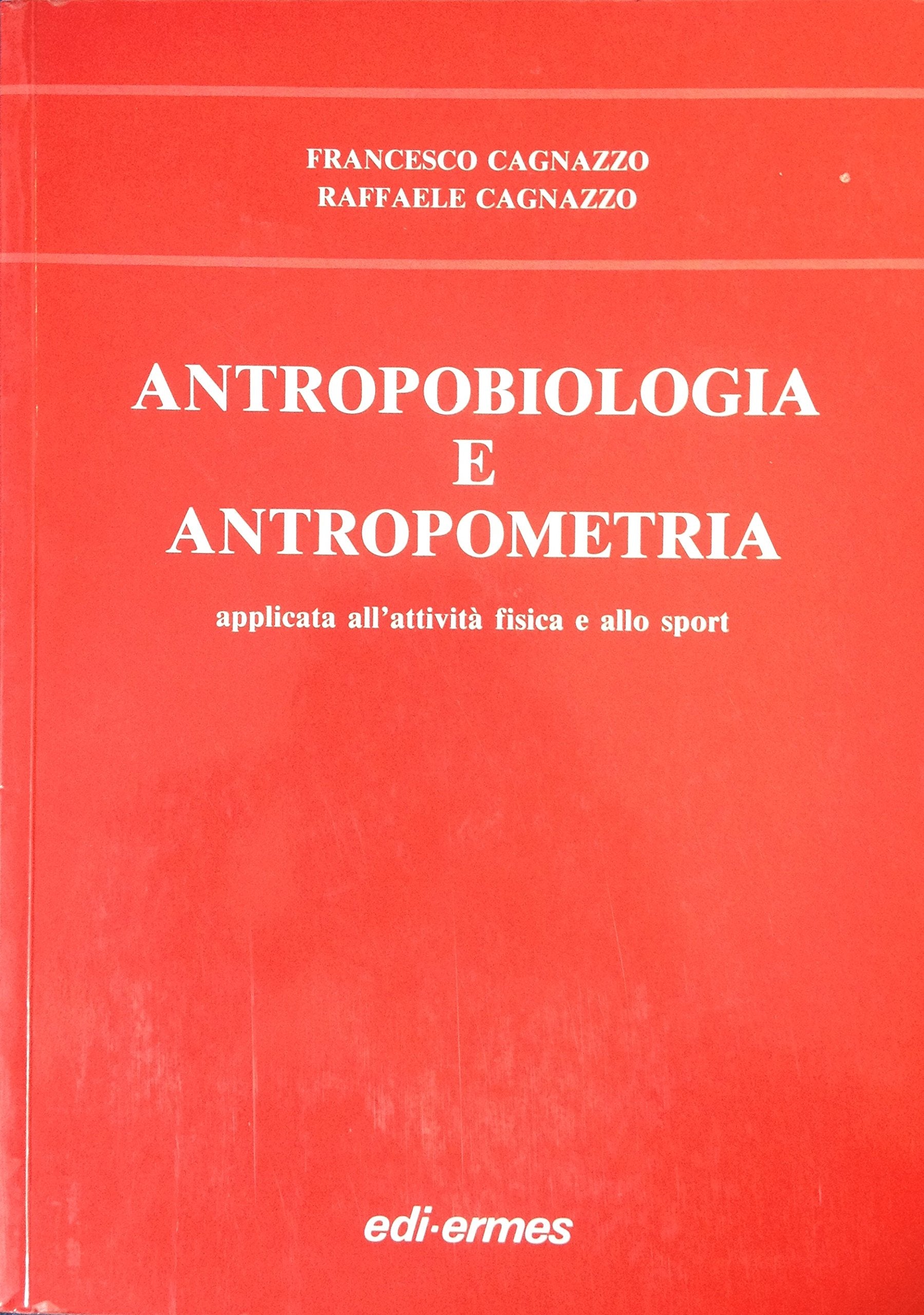 Antropobiologia e antropometria applicata all'attività fisica e allo sport Books